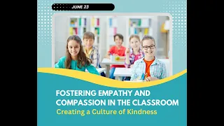 How To Foster Empathy And Compassion In The Classroom | Creating A Culture Of Kindness