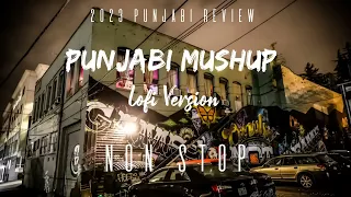Punjabi Mushup 2023   Punjabi Vibe chill mix   2023 Punjabi Review @Lofeboy88