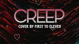 Vibe Lyrics || Radiohead - Creep || Cover by First to Eleven (Lyrics & sub Indonesia)