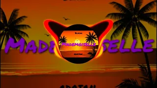 🔥Blacha - Mademoiselle🔥✅[BassBootleg]✅💥(ADRIAN)💥