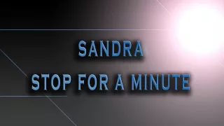 Sandra-Stop For A Minute [HD AUDIO]