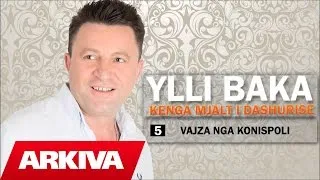 Ylli Baka - Vajze nga Konispoli (Official Audio)
