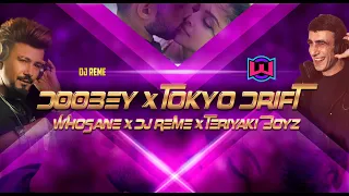 DOOBEY X TOKYO DRIFT X WHOSANE X DJ REME X TERIYAKI BOYZ REMIX