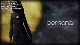 Persona OP - Dream of Butterfly (Sub Español) v2