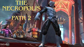 The Necropolis! My Second Path! Learning How to Use Kate Bishop and Wong on the Fly.....