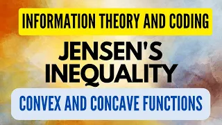 Jensen Inequality I Convex & Concave Function I Information Theory & Coding I Digital Communication