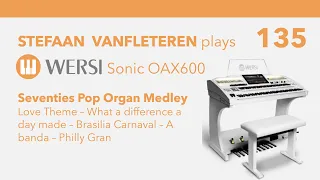Seventies Pop Organ Medley - Stefaan Vanfleteren / Wersi Sonic OAX
