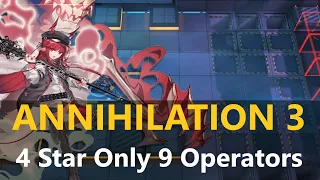 Annihilation 3 - Low Rarity Clear - Only 9 Operators
