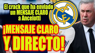 ¡MENSAJE CLARO Y DIRECTO! | El crack que ha enviado un MENSAJE CLARO a Ancelotti