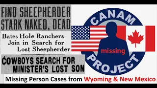 Missing 411 David Paulides Presents a Missing Person Case from Wyoming & New Mexico,High Strangeness