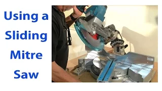 Using a Sliding Mitre Saw: Woodworking for Beginners #9  - woodworkweb