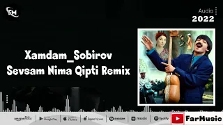 Xamdam Sobirov Yangi Remix Sevsam Nima Qipti   Xit New 2022 #xamdam_sobirov Хамдам_Собиров