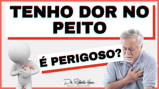 Tenho dor no peito. É perigoso? Quando devo me preocupar?