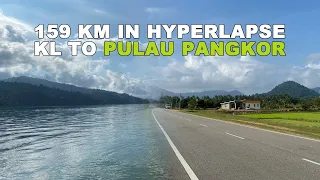 159km in Hyperlapse (Headphone ON) - KL to Pulau Pangkor