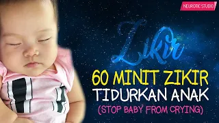 (2 JAM) Zikir Tidurkan Anak Menangis & Meragam (Stop Baby From Crying)