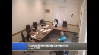 Accessibility Rights Committee Meeting August 9, 2022