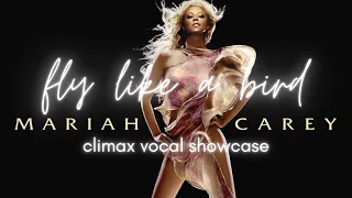 Fly Like A Bird - Mariah Carey, CLIMAX Vocal Showcase