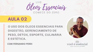 Óleos Essenciais Começando do Zero - Aula 02 | Você é Essencial