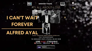 I CAN WAIT FOREVER (Air Supply Cover) - Alfred Ayal - Konser 7 Ruang