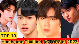 CONFIRMED✅ TOP 10 Most Handsome Thailand MALE ACTORS of 2023.