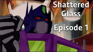 Transformers G1 Shattered Glass 1986 movie: Episode 1