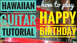 Hawaiian Guitar Tutorial How To Play Happy Birthday Song | The Indian Hawaiian Guitarist