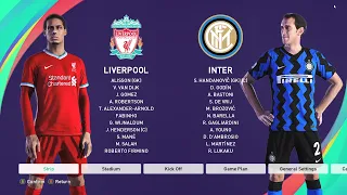 PES 2021 Gameplay : Liverpool FC VS Internazionale FC (1-0), Professional Level