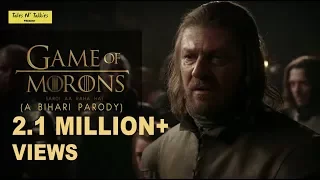 Game of Morons 1 - Bihari PARODY on Game of Thrones || Tales n Talkies