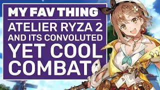 Atelier Ryza 2's Combat Is Complicated, But Cool | My Favourite Thing In... (Atelier Ryza 2 Review)