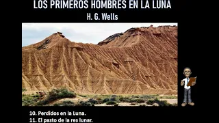 Audiolibro: LOS PRIMEROS HOMBRES EN LA LUNA-H. G. Wells: Capítulos 10 y 11/26.