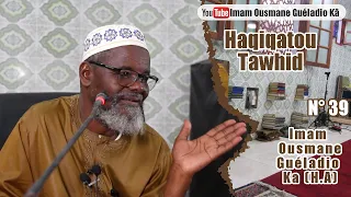 Imam Guéladio Ka (H.A) - Haqiqatou Tawhid N°39 du 23/05/2022 - Atéwo Charriah