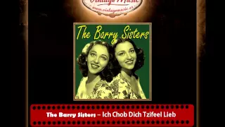 The Barry Sisters – Ich Chob Dich Tzifeel Lieb