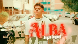 JAQUE ORIGINAL- AL ALBA  (Vídeo Oficial)