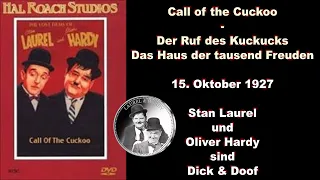 Dick & Doof. Der Ruf des Kuckucks. Das Haus der tausend Freuden. Call of the Cuckoo. Film von 1927.