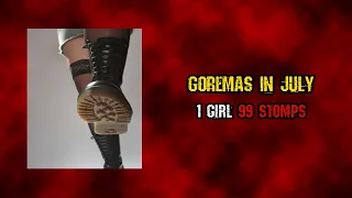 1 Girl 99 Stomps | The Most OFFENSIVE Goremas In July