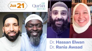 Juz 21: Dr. Hassan Elwan & Dr. Rania Awaad | The Glory of Allah | Qur’an 30 for 30 S4