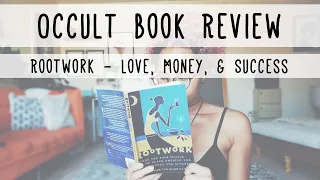 Rootwork - Love, Money, and Success | Occult Book Reviews