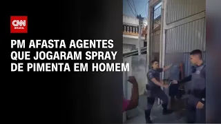 PM Afasta agentes que jogaram spray de pimenta em homem | CNN PRIME TIME