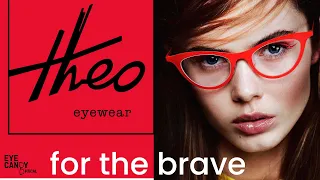 Theo Eyewear – Belgian Collection of Avant-Garde Glasses| Eye Candy Optical – Cleveland