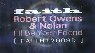 Robert Owens & Nolan - I'll Be Your Friend (Club Mix)