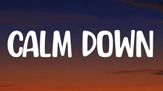 Rema, Selena Gomez - Calm Down (Lyrics) "Another banger Baby, calm down, calm down"