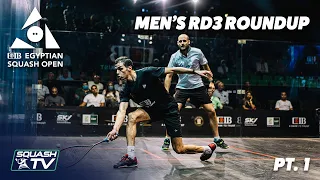 Squash: CIB Egyptian Squash Open 2020 - Men's Rd 3 Roundup [Pt.1]