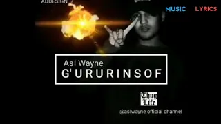 Asl Wayne - G'urur insof (official music)