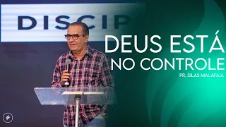 Deus está no controle - Pr. Silas Malafaia - Advec SP