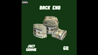 GQ X Joey GRAM$ - BACK END (Prod. Milanmadeit)