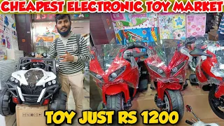 Cheapest *Toys Market Of India || [Exploring kids battery car, Kids battery bike, cycle etc.]