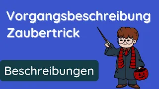 Vorgangsbeschreibung verfassen ✅ Zaubertrick beschreiben (Klasse 6)