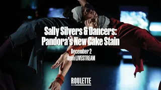 Sally Silvers & Dancers: Pandora's New Cake Stain