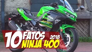 10 FATOS: NOVA NINJA 400 2018 - #10F06 Motorede