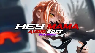 HEY MAMA - AUDIO EDIT - KOKU00EDIT -